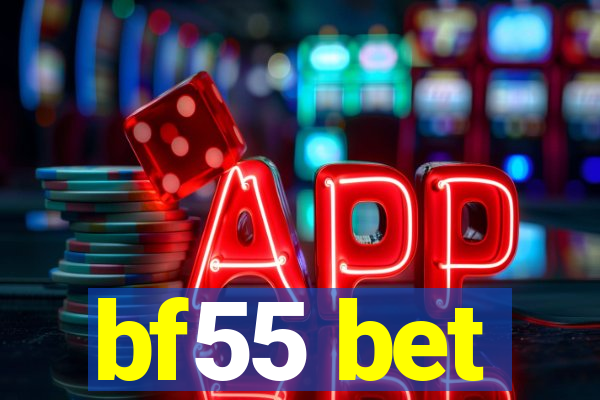 bf55 bet