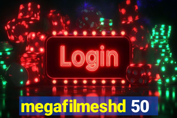 megafilmeshd 50