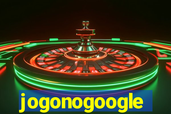 jogonogoogle