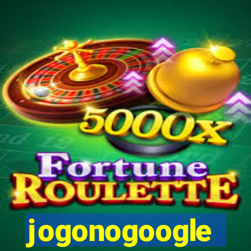 jogonogoogle