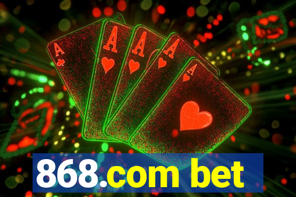 868.com bet