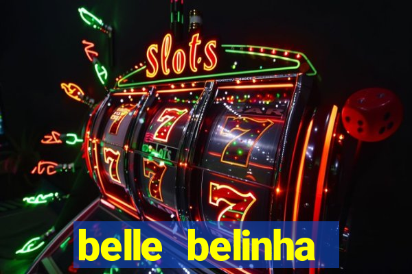 belle belinha videos vazados