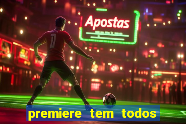 premiere tem todos os jogos