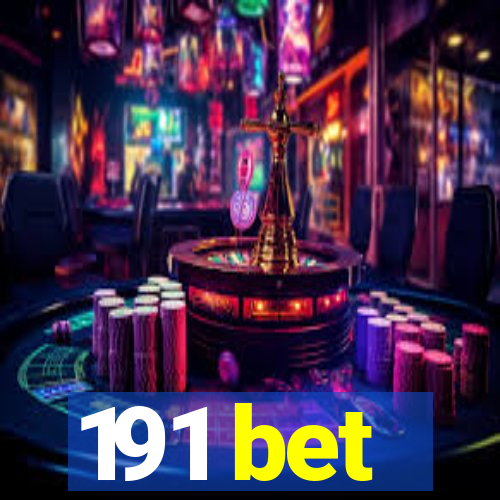 191 bet