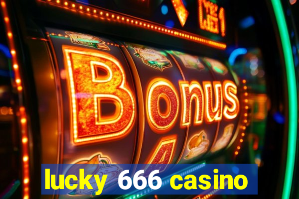 lucky 666 casino