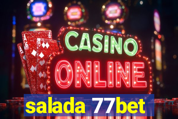 salada 77bet