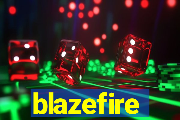 blazefire