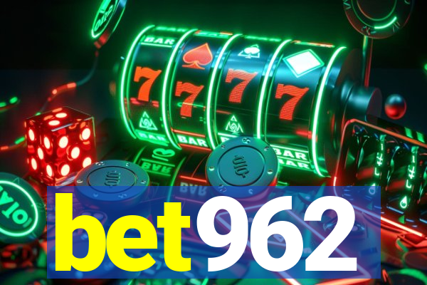 bet962