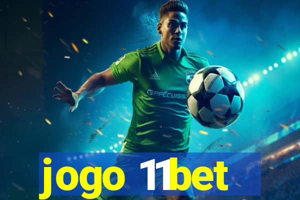 jogo 11bet