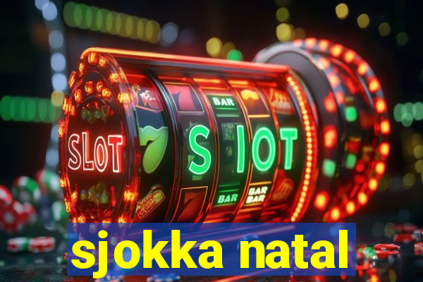 sjokka natal