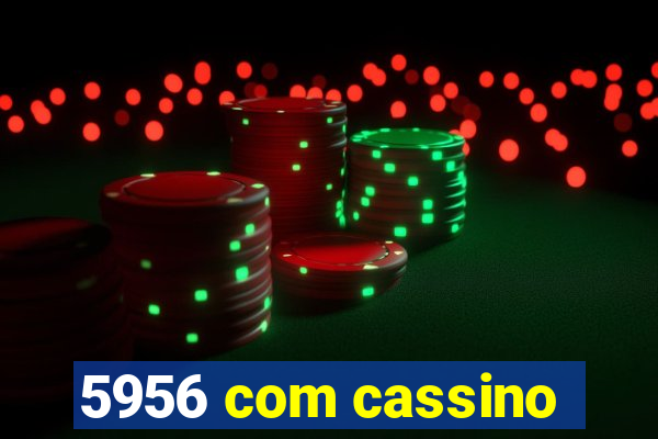 5956 com cassino