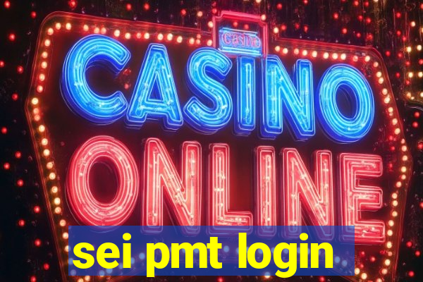 sei pmt login