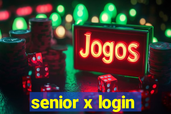 senior x login