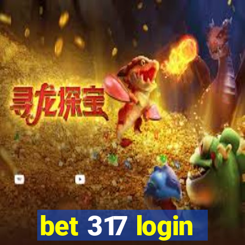 bet 317 login