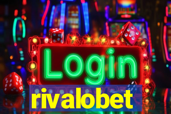 rivalobet