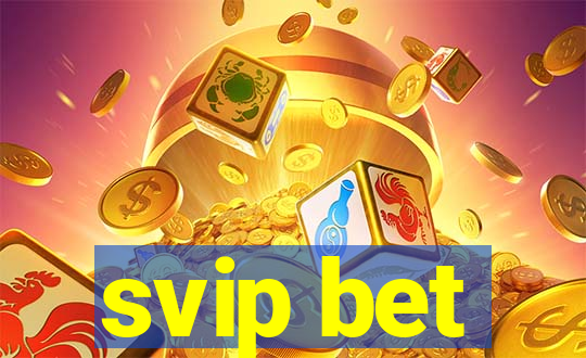 svip bet