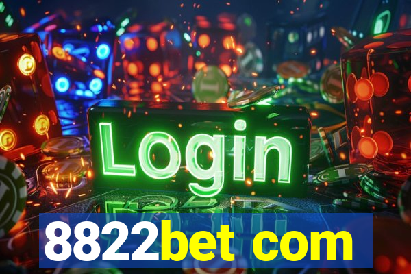 8822bet com