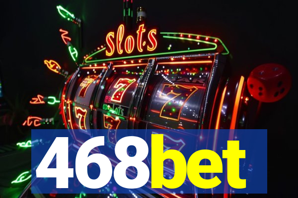 468bet