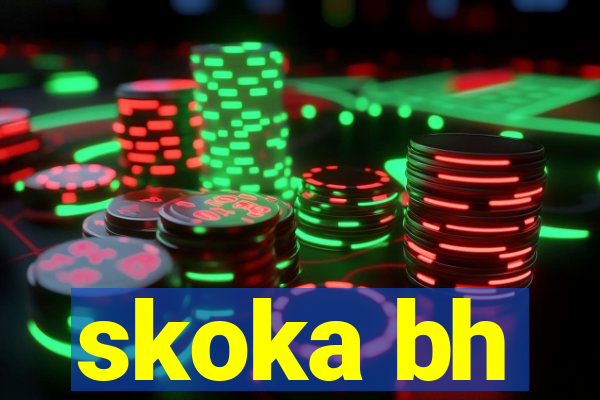 skoka bh