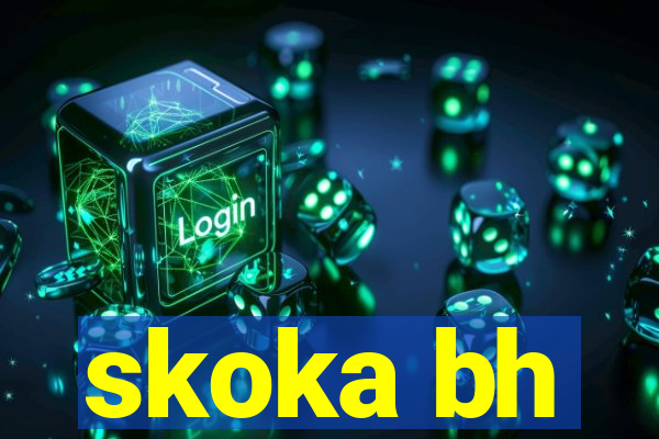 skoka bh