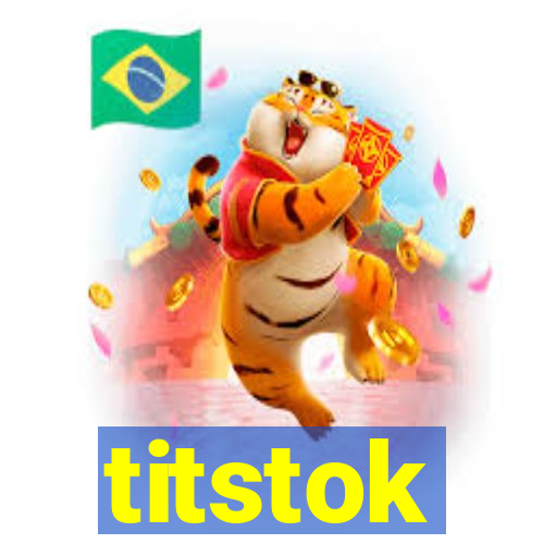 titstok