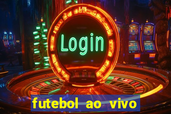 futebol ao vivo futebol muleke