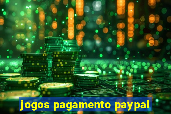 jogos pagamento paypal