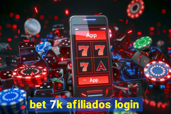 bet 7k afiliados login