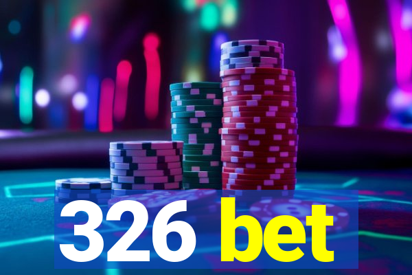 326 bet