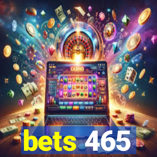 bets 465