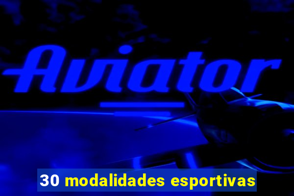 30 modalidades esportivas