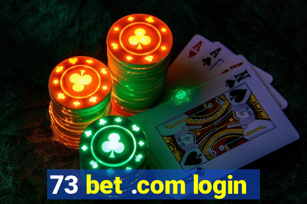 73 bet .com login