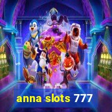 anna slots 777