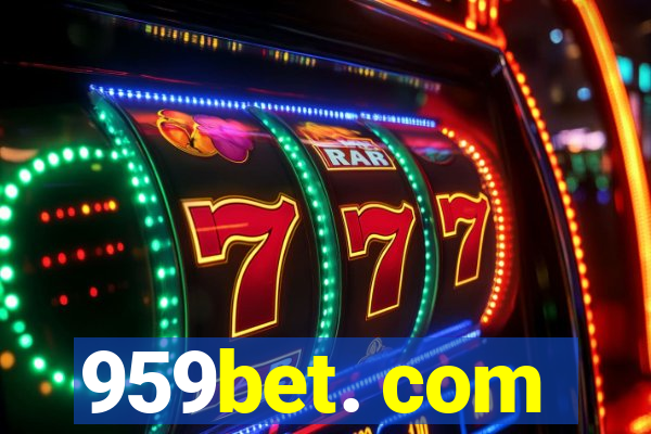 959bet. com