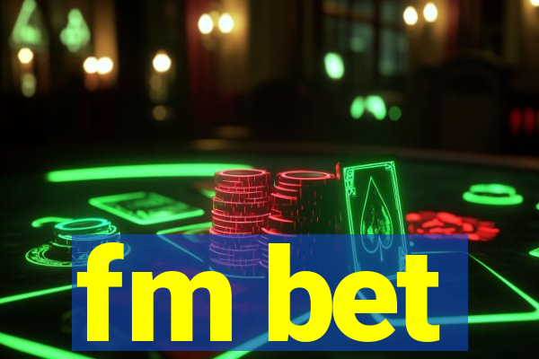 fm bet