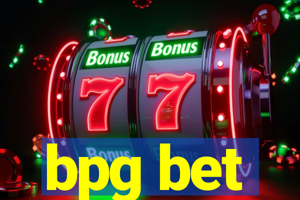 bpg bet