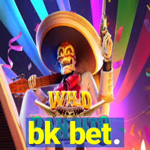 bk bet.