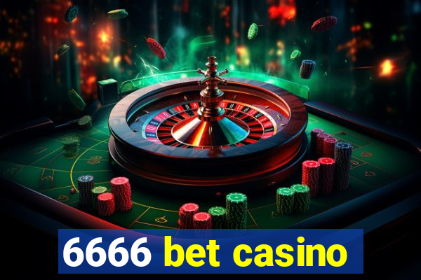 6666 bet casino