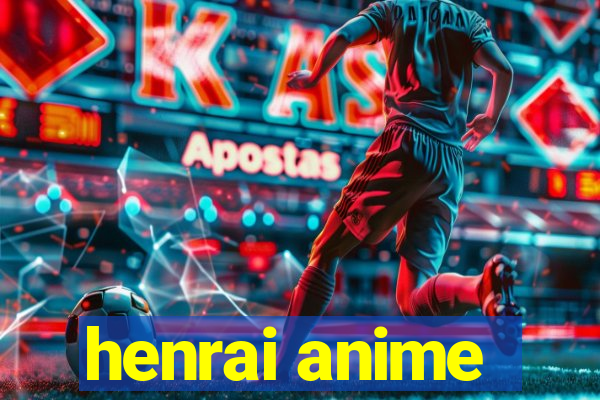 henrai anime