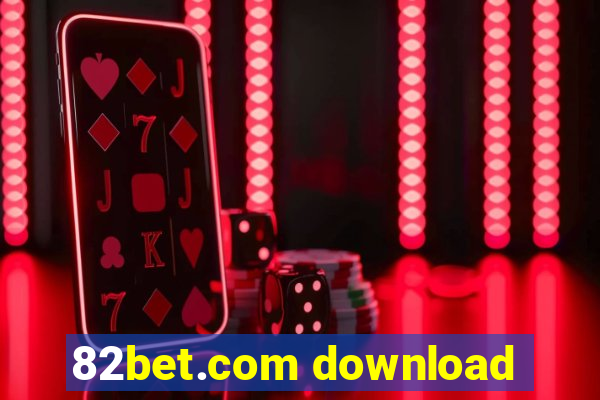 82bet.com download