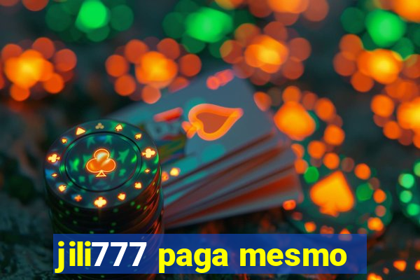 jili777 paga mesmo