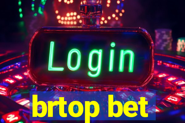 brtop bet