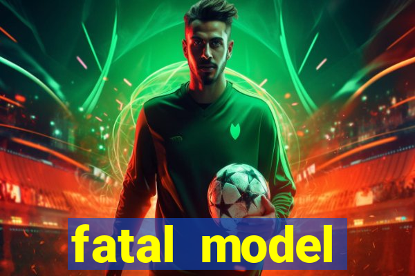 fatal model cruzeiro sp