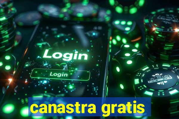 canastra gratis