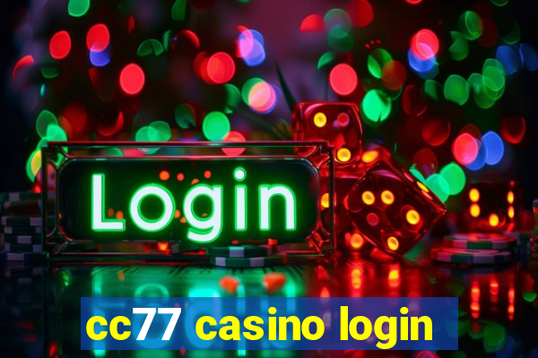 cc77 casino login