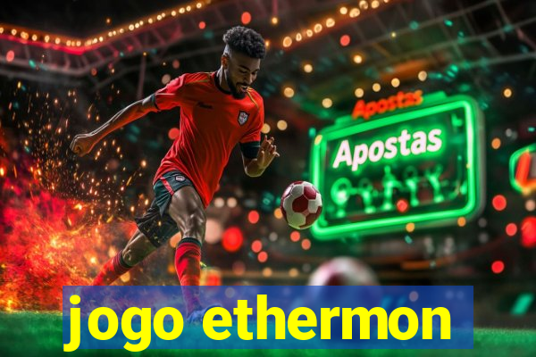 jogo ethermon