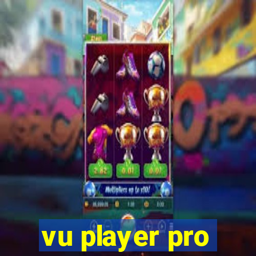 vu player pro