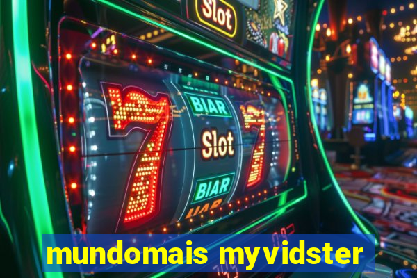 mundomais myvidster