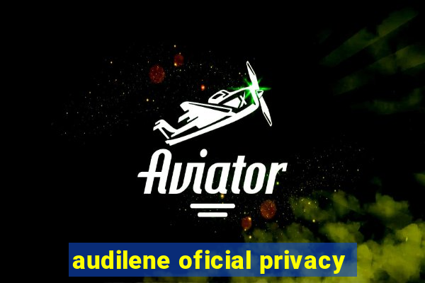 audilene oficial privacy