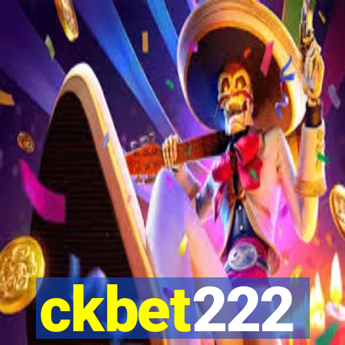 ckbet222